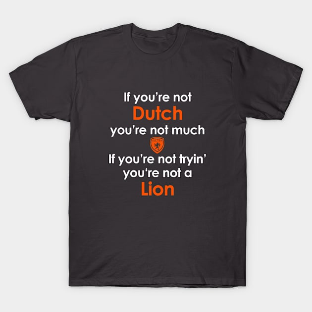 Dutch FC Chant T-Shirt by DutchFC